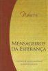 MENSAGEIROS DA ESPERANÇA- ELLEN WHITE