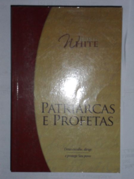 Livro Patriarcas E Profetas - Ellen G. White